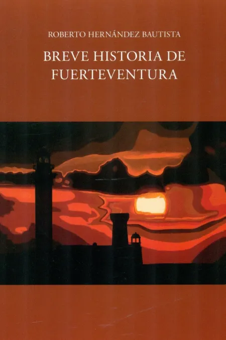 Breve Historia de Fuerteventura