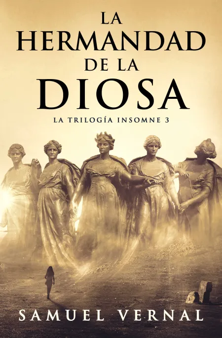 La Hermandad de la Diosa. Trilogia del Insomne 3
