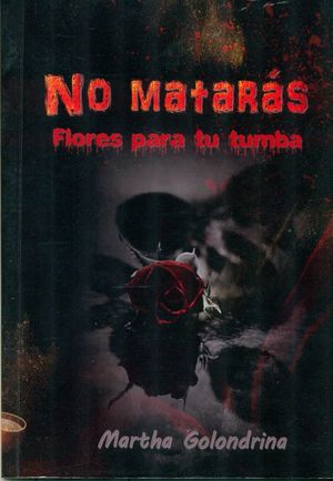 NO MATARÁS (ILUSTR. EN COLOR)