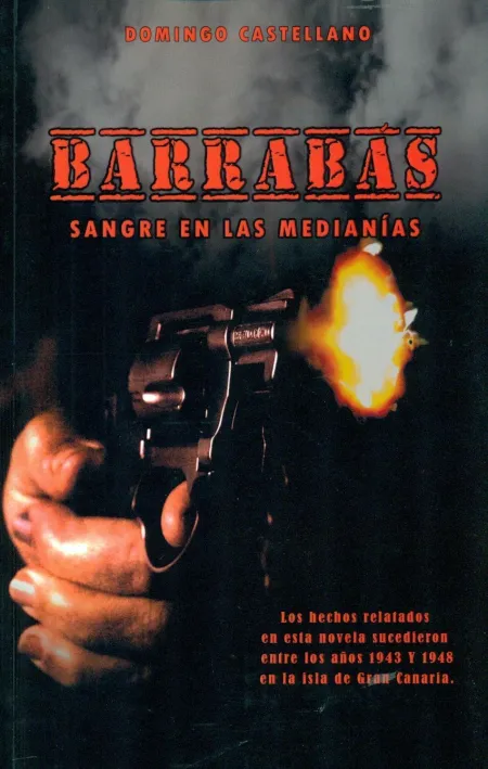 Barrabás, Sangre en las Medianías.
