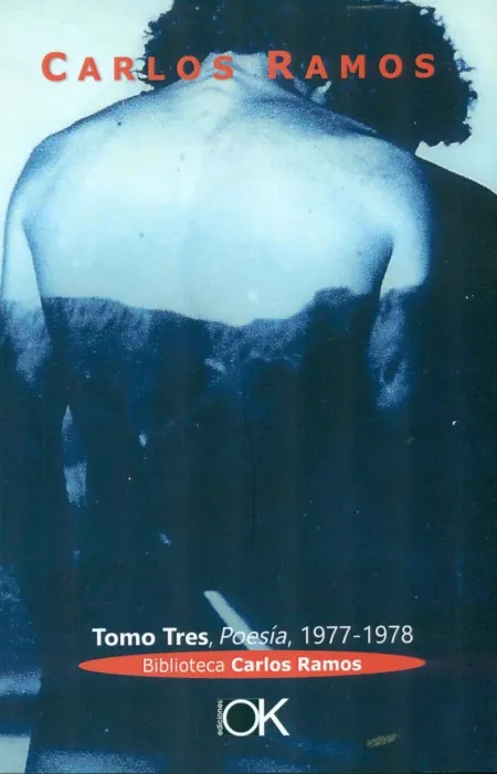 Carlos Ramos. T. 3 Poesia 1977-1978