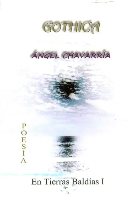 Gothica. En Tierras Baldías I