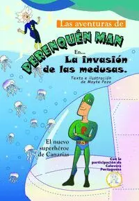 Las Aventuras de Perenquen Man 2 la Invasion de las Medusas