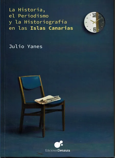 La Historia, el Periodismo y la Historiografía en las Islas Canarias