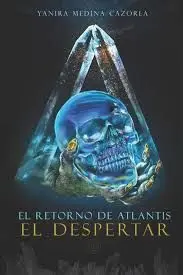 El Retorno de Atlantis. El Despertar