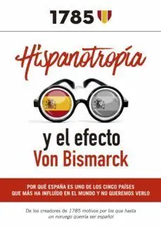 Hispanotropia y el Efecto Von Bismarck