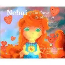 Nebai y un Curso de Milagros