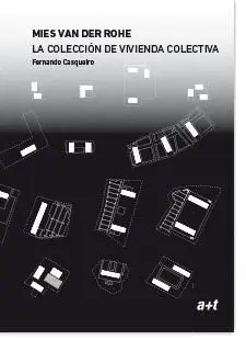 Mies Van Der Rohe. La Colección de Vivienda Colectiva