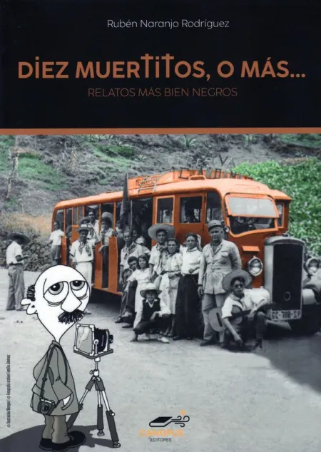 Diez Muertitos, o Más...