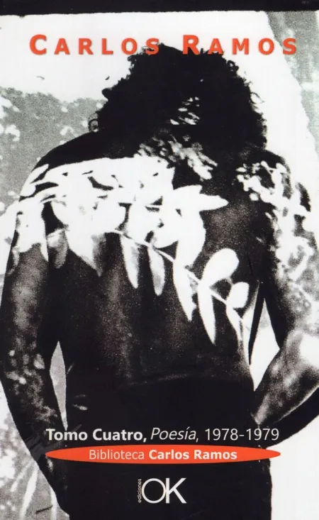 Carlos Ramos. T. 4 Poesía 1978-1979