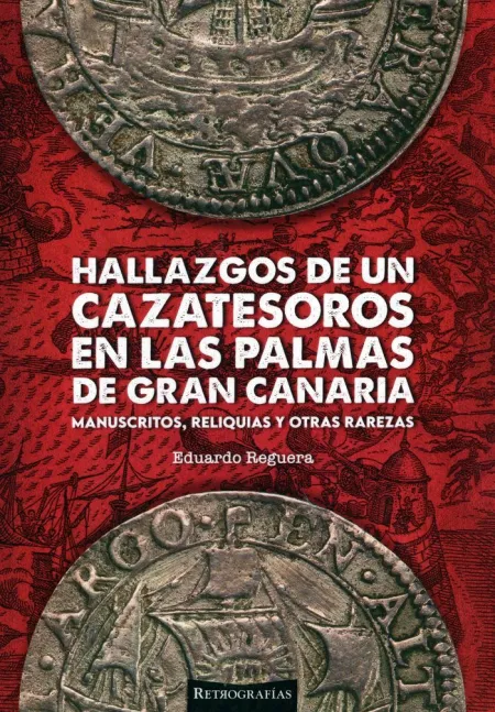 Hallazgos de un Cazatesoros en las Palmas de Gran Canaria
