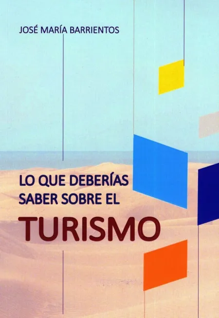 Lo que Deberías Saber Sobre el Turismo