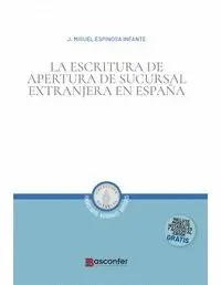 La Escritura de Apertura de Sucursal Extranjera en España
