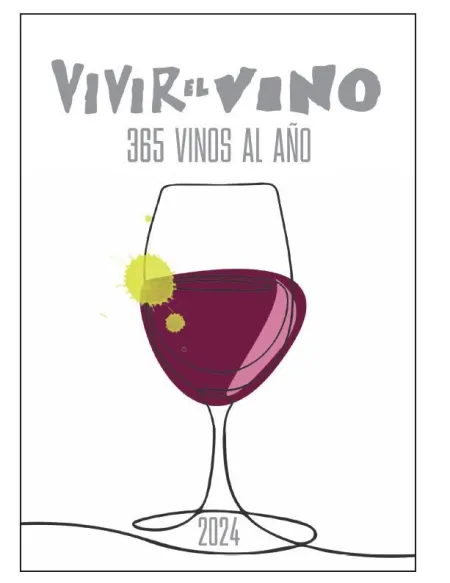 Guia Vivir el Vino 365 Vinos Al Año 2024