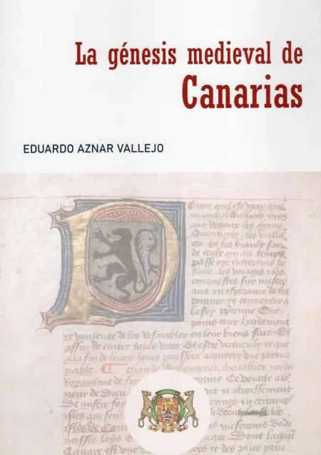 La Génesis Medieval de Canarias