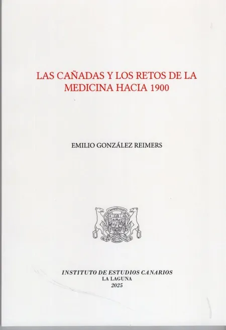 Las Cañadas y los Retos de la Medicina Hacia 1900