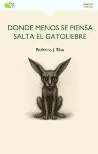 Donde Menos se Piensa Salta el Gatoliebre