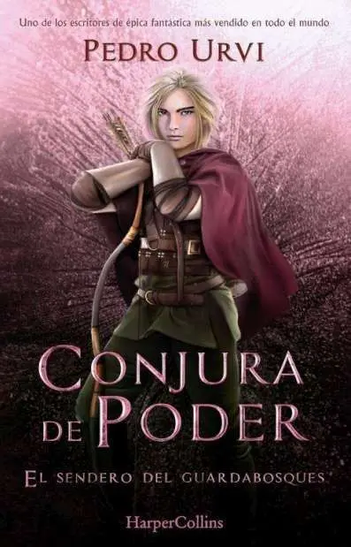 Conjura de Poder. El Sendero Guardabosques 9