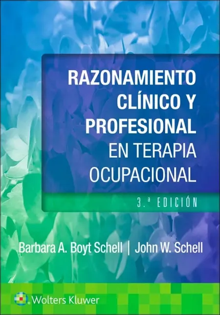Razonamiento Clinico y Profesional en Terapia Ocupacional