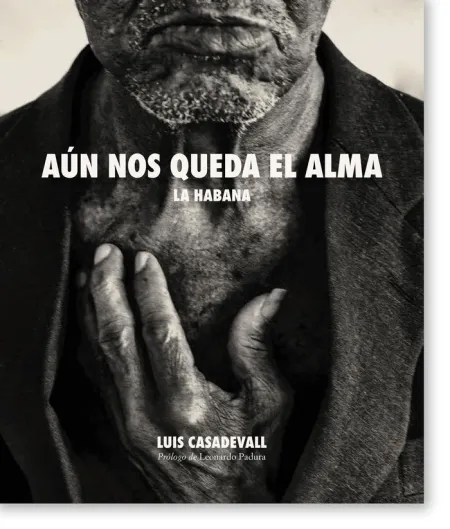 Aún nos Queda el Alma. La Habana