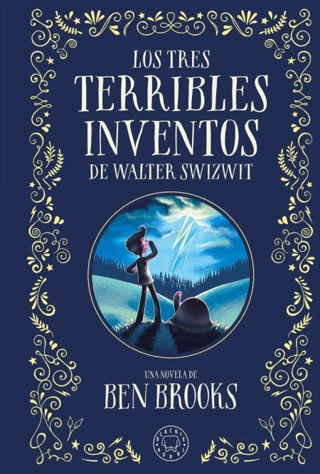 Los Tres Terribles Inventos de Walter Switzwit