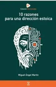10 Razones para una Dirección Estoica