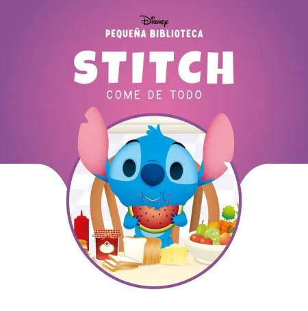 Stitch Come de Todo. Pequeña Biblioteca Disney