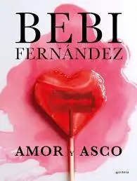 Amor y Asco (Edición de Lujo)