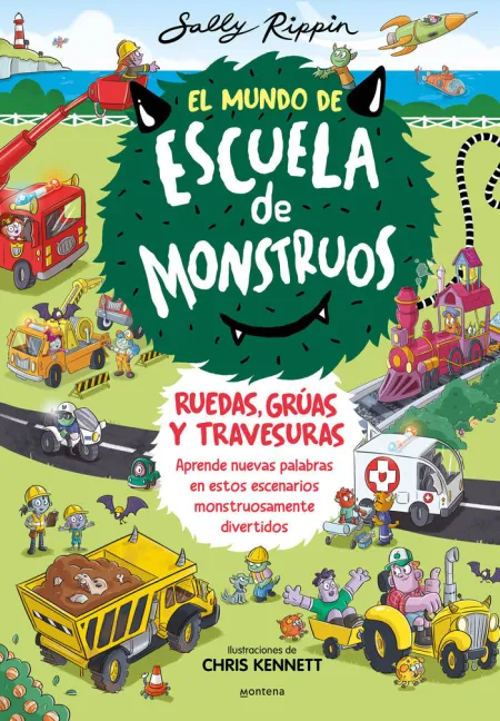 El Mundo de Escuela de Monstruos. Ruedas, Grúas y Travesuras