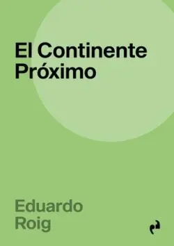 El Continente Próximo