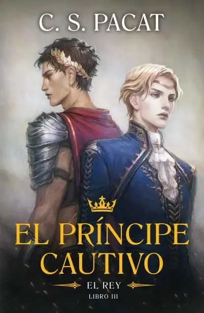 El Príncipe Cautivo. El Rey (Libro 3)