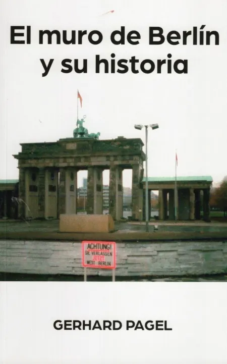 El Muro de Berlín y Su Historia