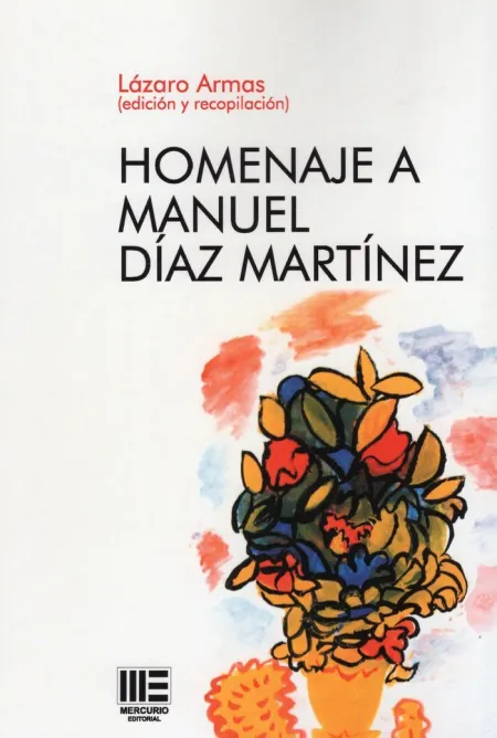 Homenaje a Manuel Diaz Martinez