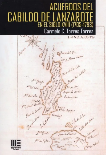 Acuerdos del Cabildo de Lanzarote en el Siglo Xviii (1705-1793)