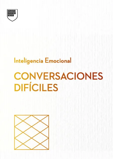 Conversaciones Difíciles. Inteligencia Emocional