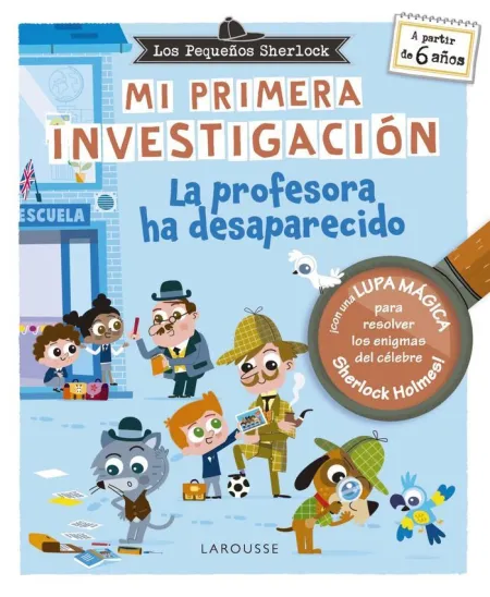 Mi Primera Investigación. La Profesora Ha Desaparecido