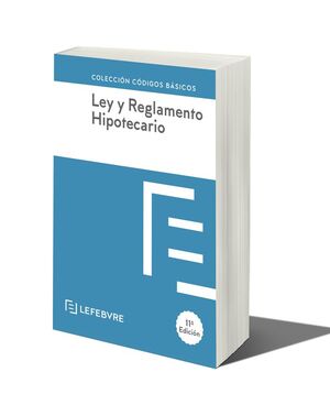 LEY Y REGLAMENTO HIPOTECARIO