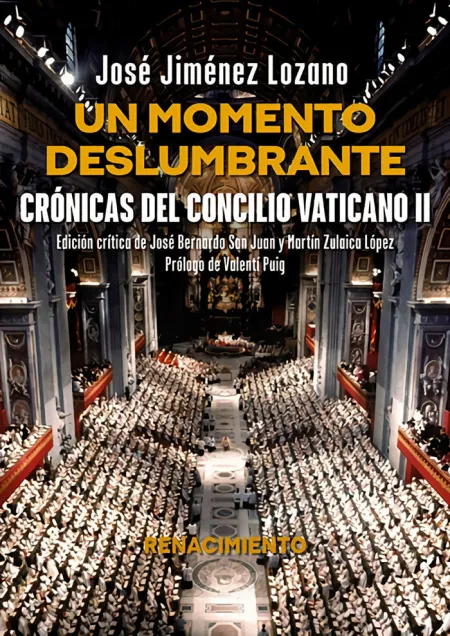 Un Momento Deslumbrante. Crónicas del Concilio Vaticano Ii