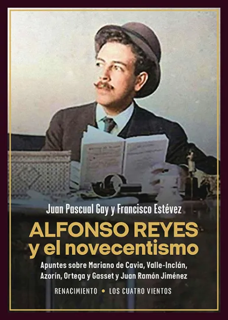 Alfonso Reyes y el Novecentismo