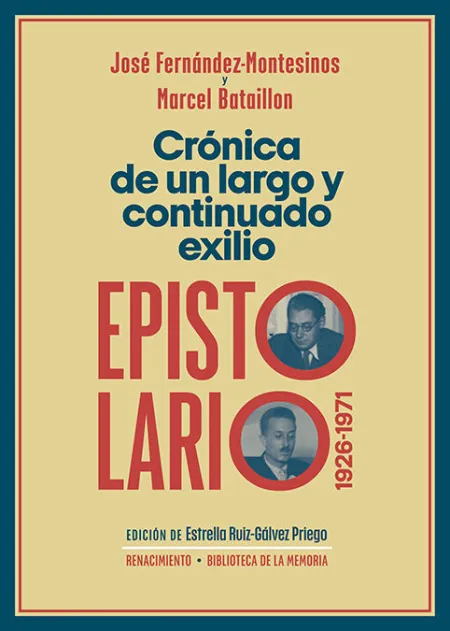 Cronica de un Largo y Continuado Exilio. Epistolario, 1926-1971