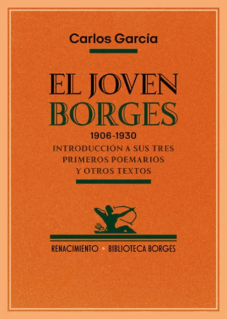 El Joven Borges. 1906-1930