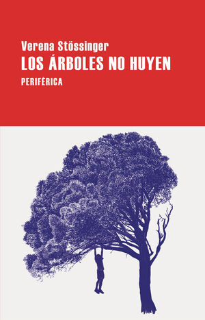 LOS ARBOLES NO HUYEN