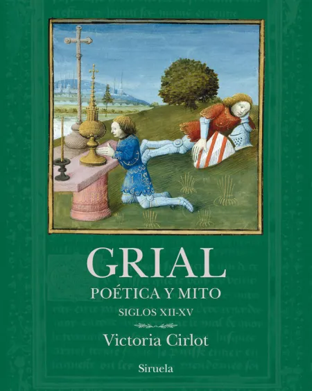 Grial: Poetica y Mito Siglos Xii-Xv