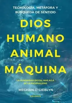 Dios, Humano, Animal, Máquina