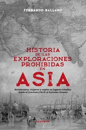 Historia de las Exploraciones Prohibidas en Asia