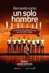 Remando Como un Solo Hombre