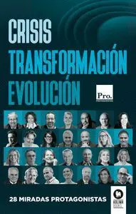 Crisis. Transformacion. Evolucion