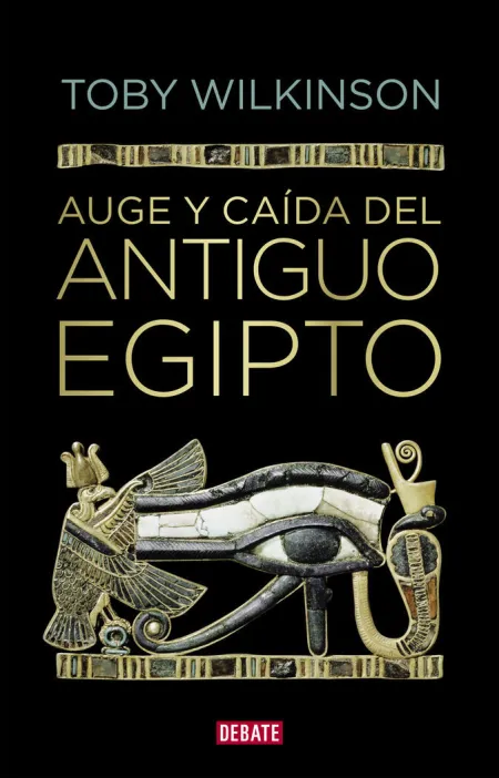 Auge y Caída del Antiguo Egipto