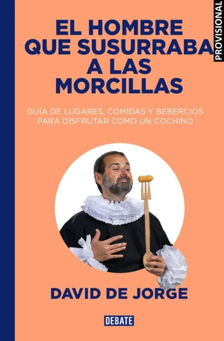 El Hombre que Susurraba a las Morcillas