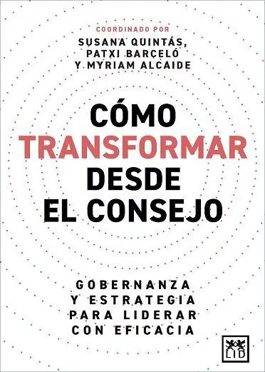 Cómo Transformar Desde el Consejo
